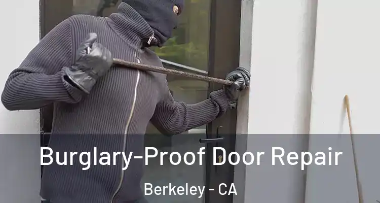  Burglary-Proof Door Repair Berkeley - CA