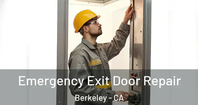  Emergency Exit Door Repair Berkeley - CA