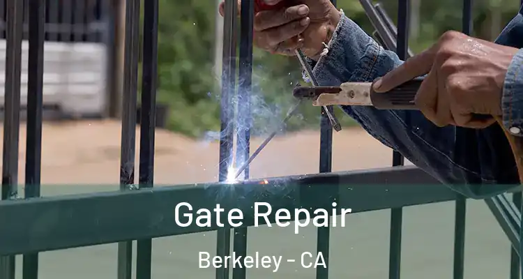  Gate Repair Berkeley - CA