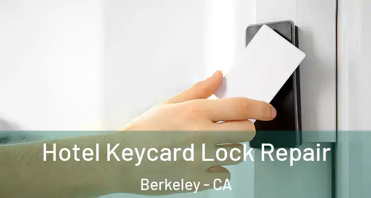  Hotel Keycard Lock Repair Berkeley - CA