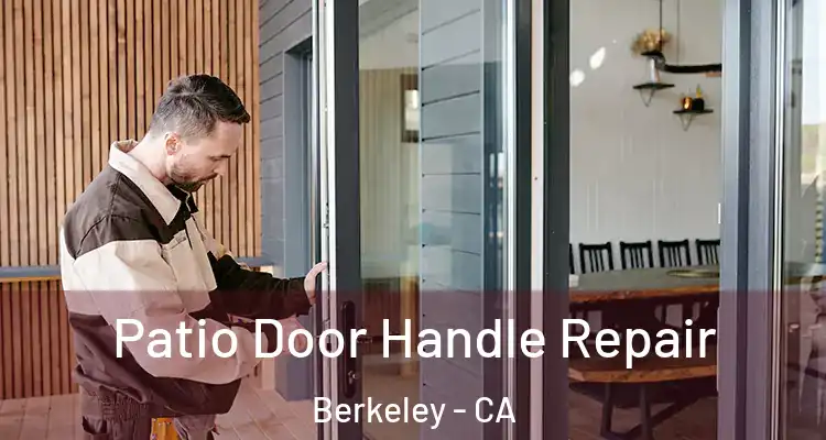  Patio Door Handle Repair Berkeley - CA
