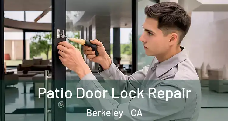  Patio Door Lock Repair Berkeley - CA