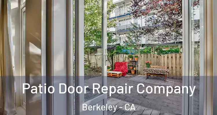  Patio Door Repair Company Berkeley - CA