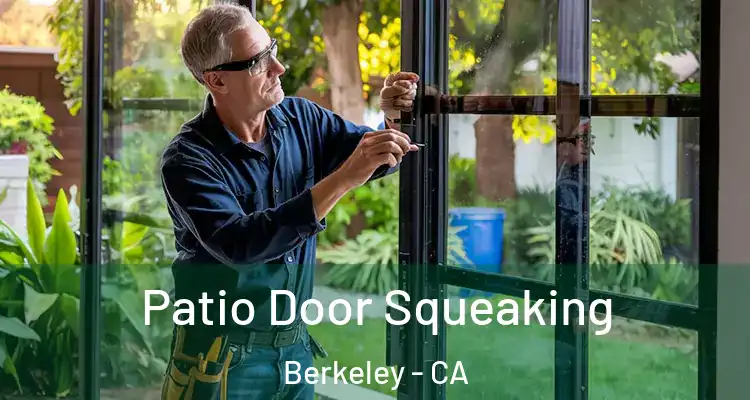 Patio Door Squeaking Berkeley - CA