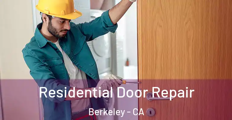  Residential Door Repair Berkeley - CA