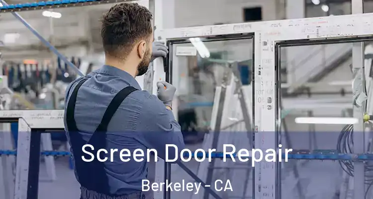  Screen Door Repair Berkeley - CA