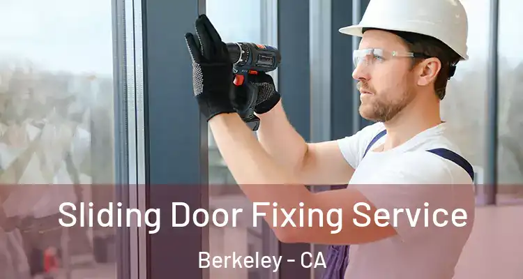  Sliding Door Fixing Service Berkeley - CA