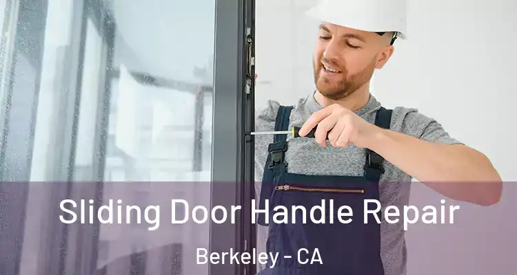  Sliding Door Handle Repair Berkeley - CA