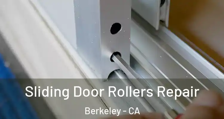  Sliding Door Rollers Repair Berkeley - CA