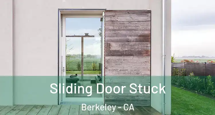 Sliding Door Stuck Berkeley - CA