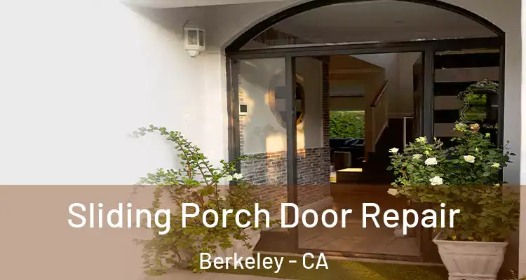  Sliding Porch Door Repair Berkeley - CA